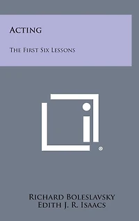 Acting: The First Six Lessons