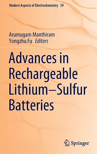 Advances Rechargeable Lithium-sulfur Batteries