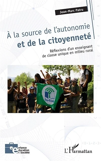 A la source de l'autonomie et de la citoyenneté: Réflexions d'un enseignant de classe unique en milieu rural