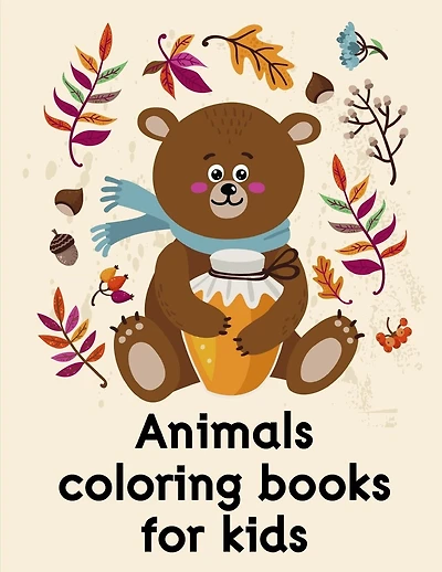 Animals coloring books for kids: Easy and Funny Animal Images