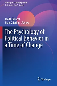 The Psychology of Political Behavior in a Time of Change