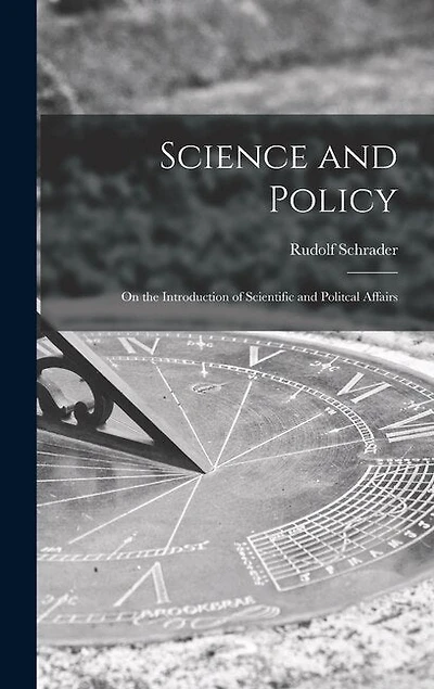 Science and Policy; on the Introduction of Scientific and Politcal Affairs