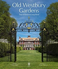 Old Westbury Gardens: Days of Grace on Long Island