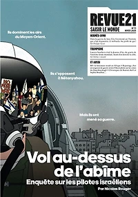 Revue 21, n°71. Vol au-dessus de l'abîme : enquête sur les pilotes israéliens: enquête sur les pilotes israéliens