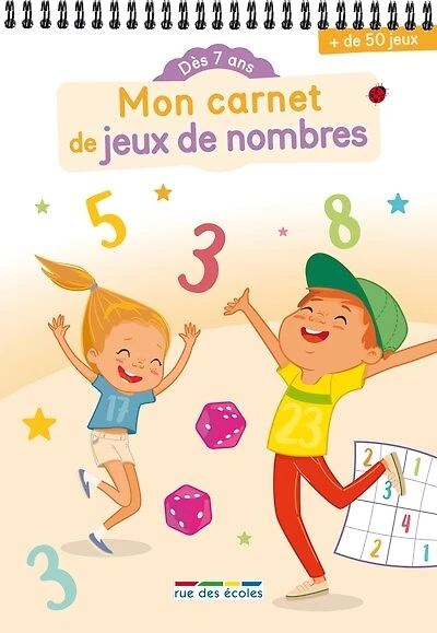 Mon carnet de jeux de nombres: dès 7 ans