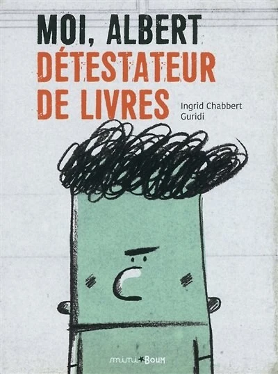 Moi, Albert: détestateur de livres