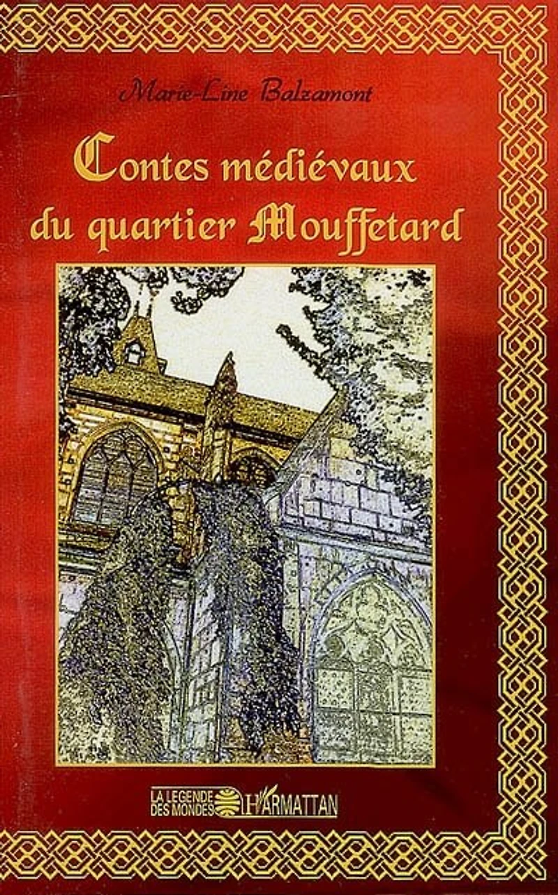 Contes Médiévaux Du Quartier Mouffetard