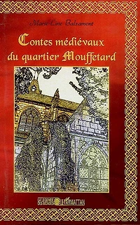 Contes Médiévaux Du Quartier Mouffetard