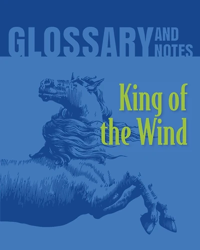 King of the Wind Glossary and Notes: King of the Wind