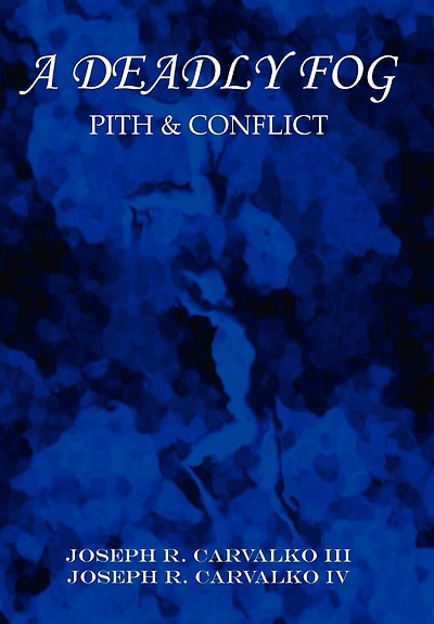 A Deadly Fog: Pith & Conflict