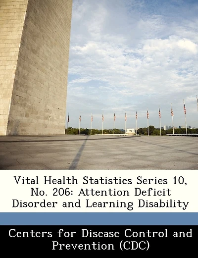 Vital Health Statistics Series 10, No. 206: Attention Deficit Disorder And Learning Disability