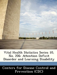 Vital Health Statistics Series 10, No. 206: Attention Deficit Disorder And Learning Disability