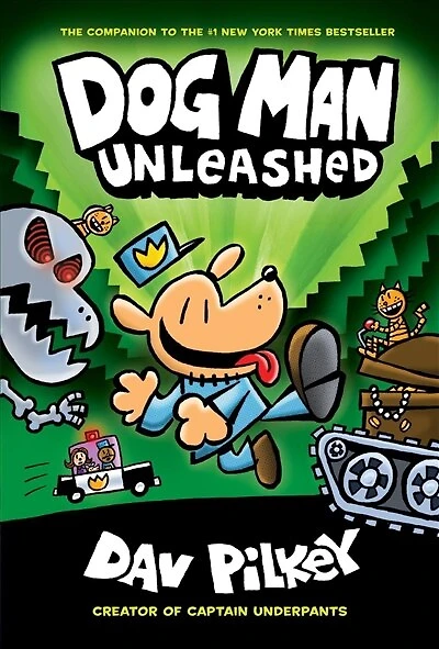 Dog Man Unleashed: A Graphic Novel (Dog #2): From the Creator of Captain Underpants