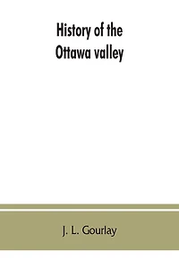 History Of The Ottawa Valley