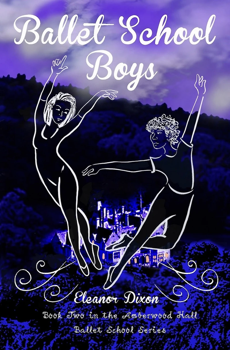 Ballet School Boys: High Jinks When Boys Come To Amberwood