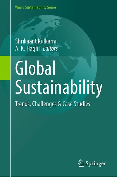 Global Sustainability: Trends, Challenges and Case Studies