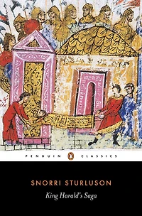 King Harald's Saga: Harald Hardradi Of Norway: From Snorri Sturluson's Heimskringla