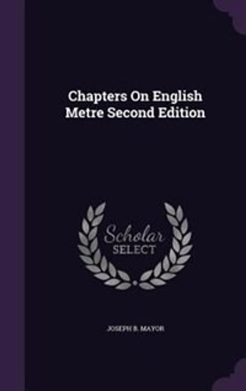 Chapters On English Metre Second Edition