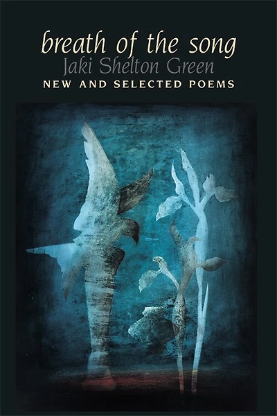 Breath Of The Song: New And Selected Poems