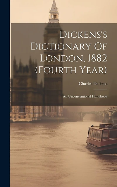 Dickens's Dictionary Of London