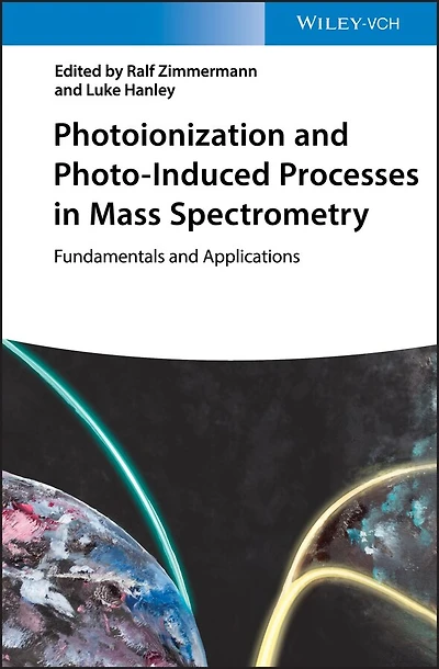 Photoionization and Photo-Induced Processes Mass Spectrometry: Fundamentals Applications