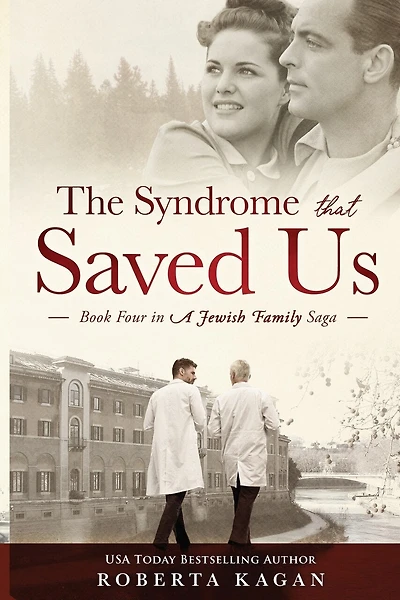 The Syndrome That Saved Us: Book Four In A Jewish Family Saga