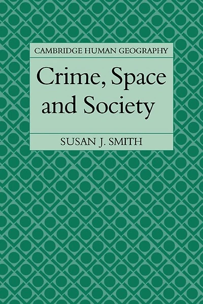 Crime, Space and Society