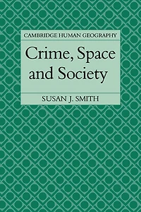 Crime, Space and Society