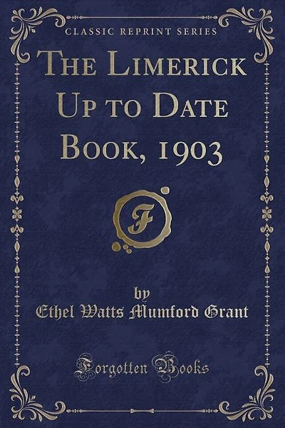 The Limerick Up to Date Book, 1903 (Classic Reprint)