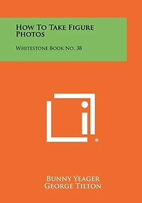 How To Take Figure Photos: Whitestone Book No. 38