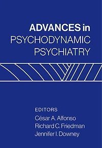 Advances Psychodynamic Psychiatry