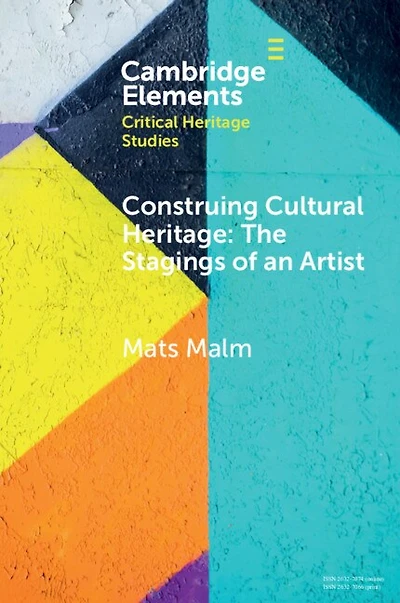 Construing Cultural Heritage: The Stagings of an Artist: The Case of Ivar Arosenius