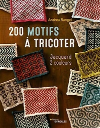 200 motifs à tricoter: jacquard 2 couleurs