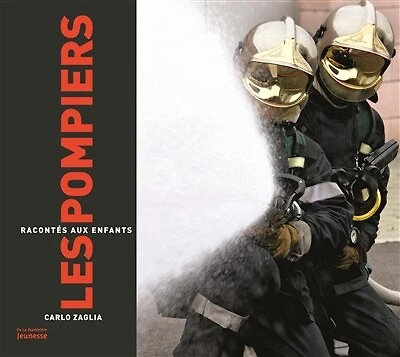 Les pompiers racontés aux enfants