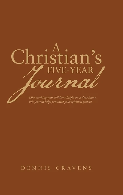 A Christian's Five-Year Journal