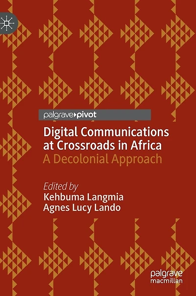 Digital Communications at Crossroads Africa: A Decolonial Approach