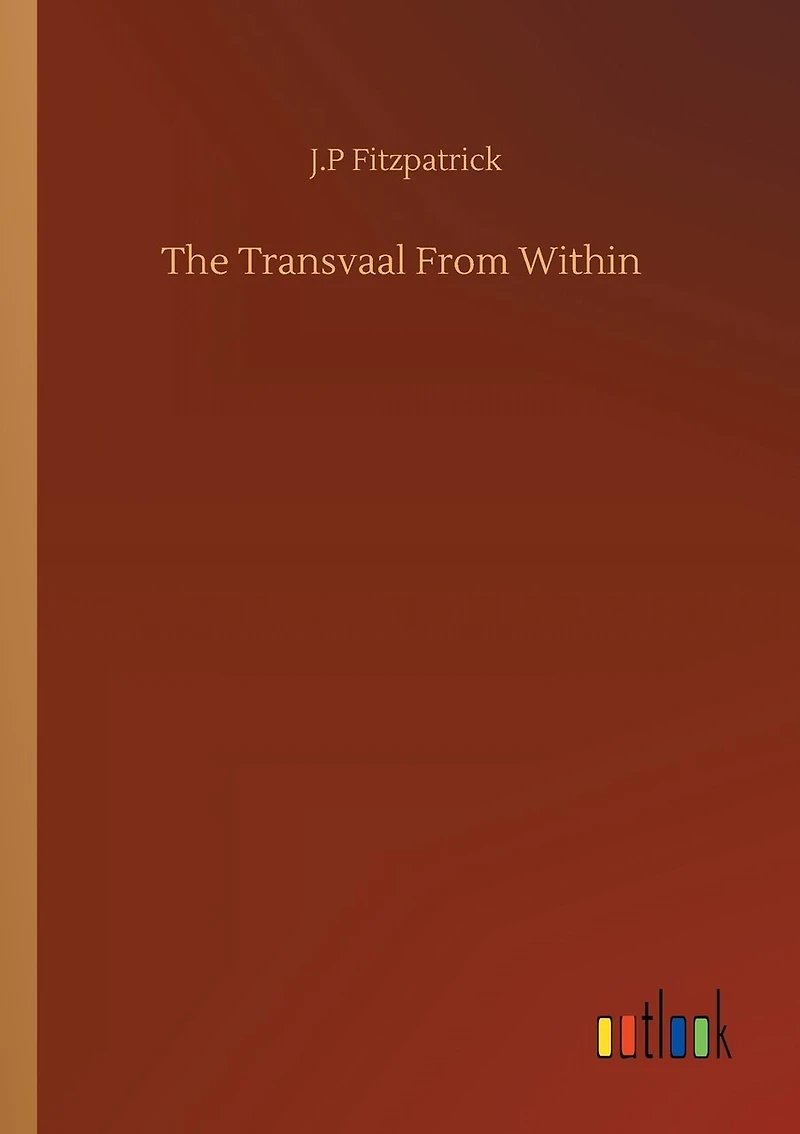 The Transvaal From Within
