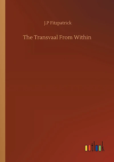 The Transvaal From Within