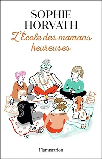 L' école des mamans heureuses