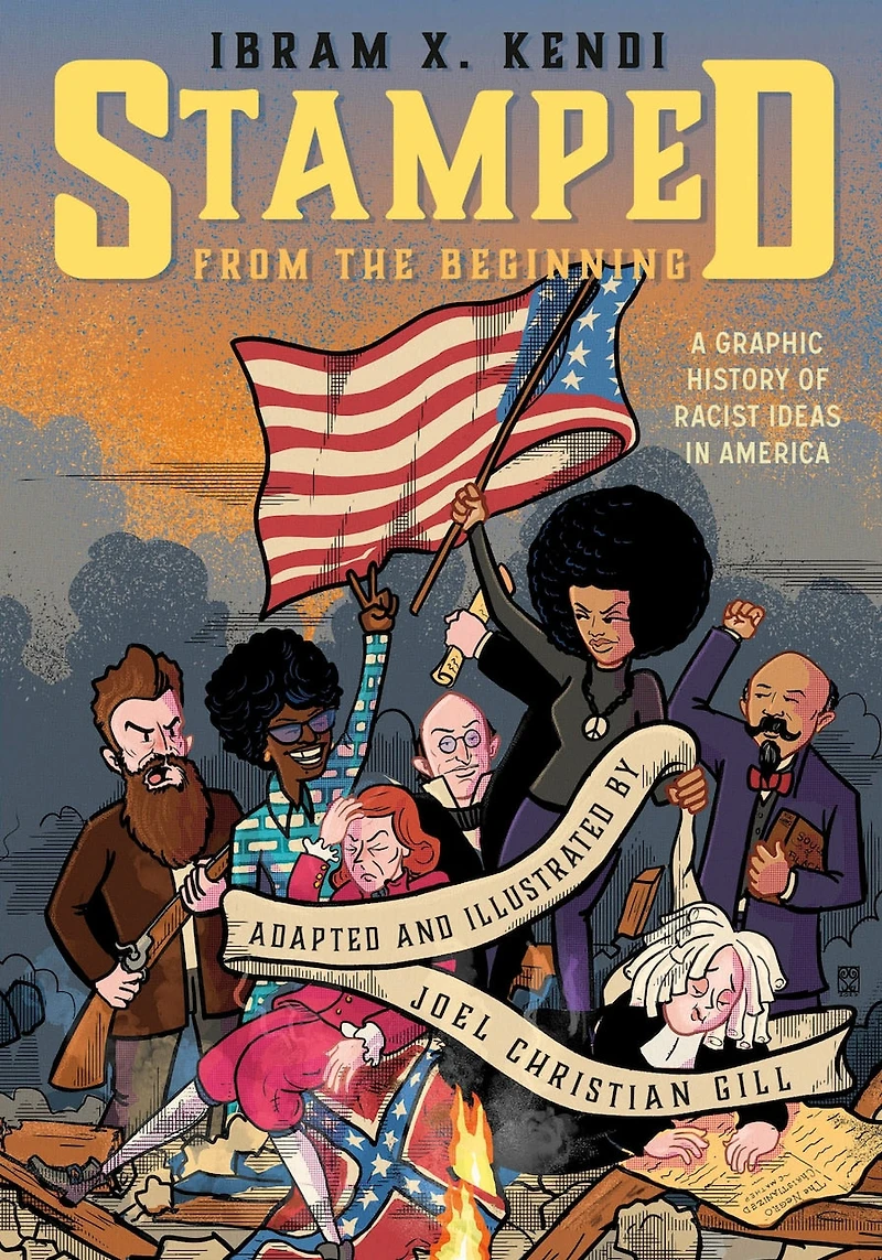Stamped from the Beginning [Graphic Edition]: A Graphic History of Racist Ideas America