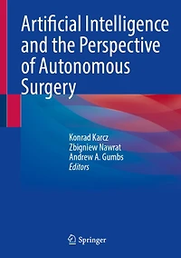Artificial Intelligence and the Perspective of Autonomous Surgery