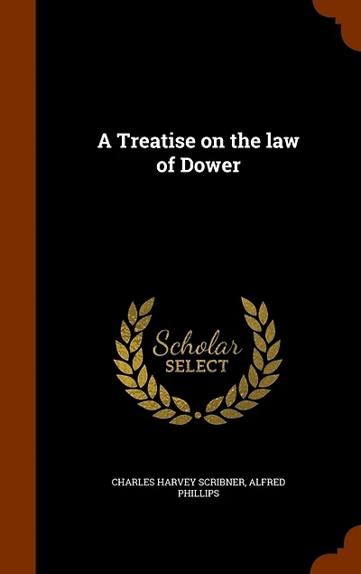A Treatise on the law of Dower