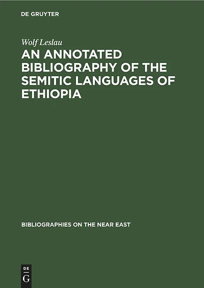 An annotated Bibliography of the Semitic languages of Ethiopia