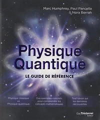 Physique quantique: le guide de référence