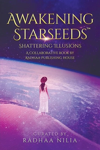 Awakening Starseeds: Shattering Illusions