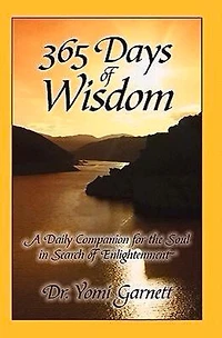 365 Days of Wisdom: A Daily Companion For The Soul In Search of Enlightenment.