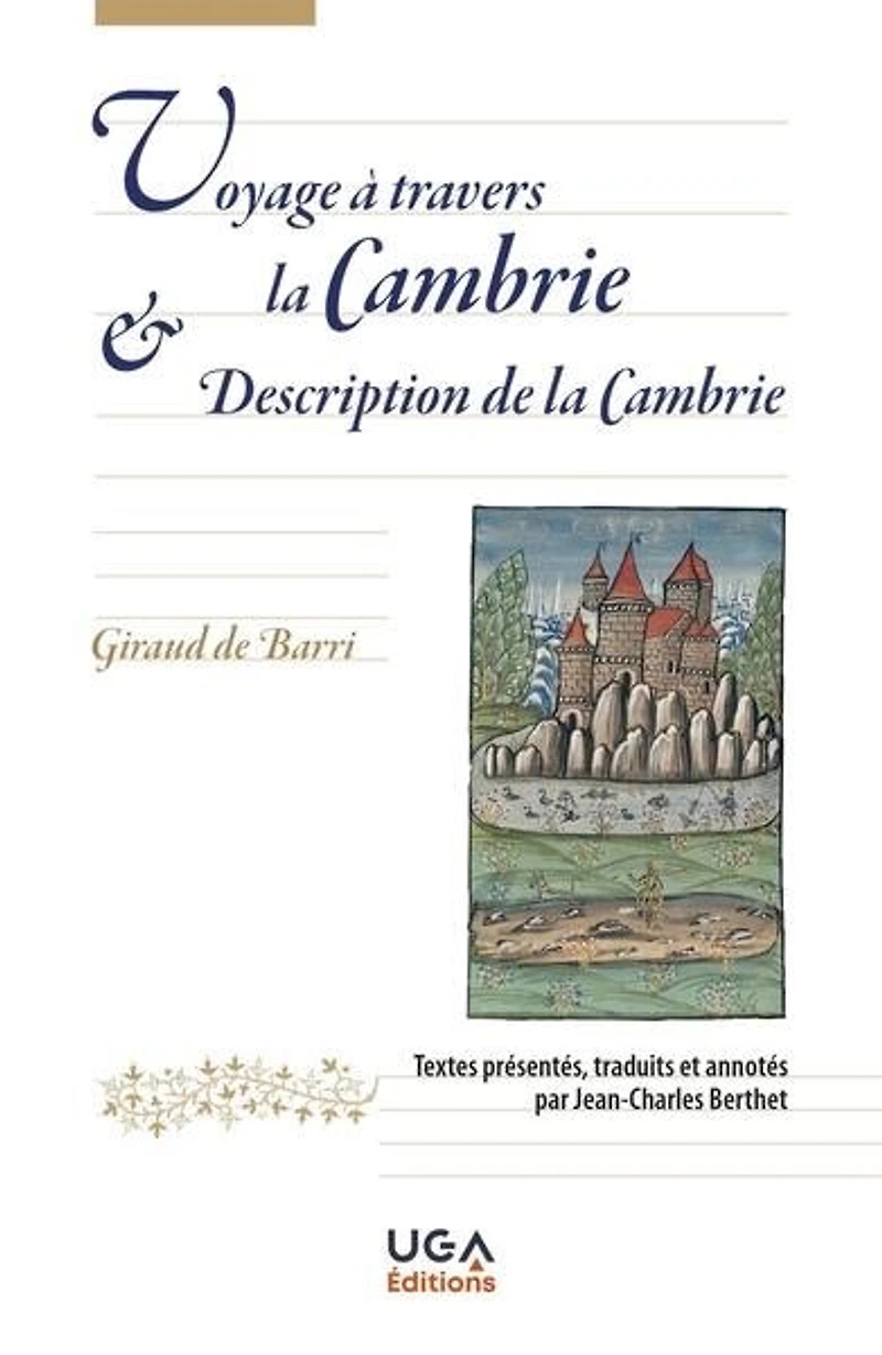 Voyage à travers la Cambrie & Description de Cambrie: découvrir le pays Galles au XIIe siècle