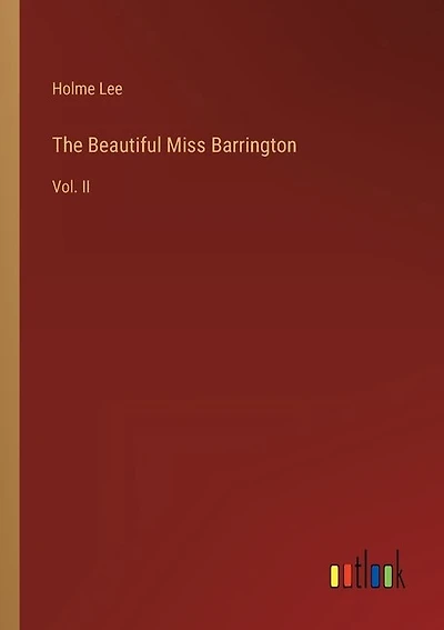 The Beautiful Miss Barrington: Vol. II