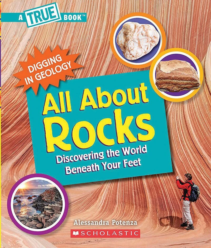 All About Rocks (A True Book: Digging Geology) (Paperback): Discovering the World Beneath Your Feet