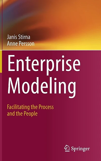 Enterprise Modeling: Facilitating The Process And People